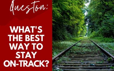 What’s the Best Way to Stay on Track With My Fitness Plan and Healthy Lifestyle?